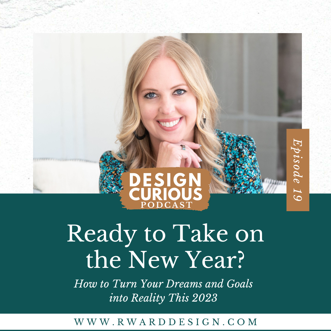 Ready to Take on the New Year? How to Turn Your Dreams and Goals into Reality This 2023
