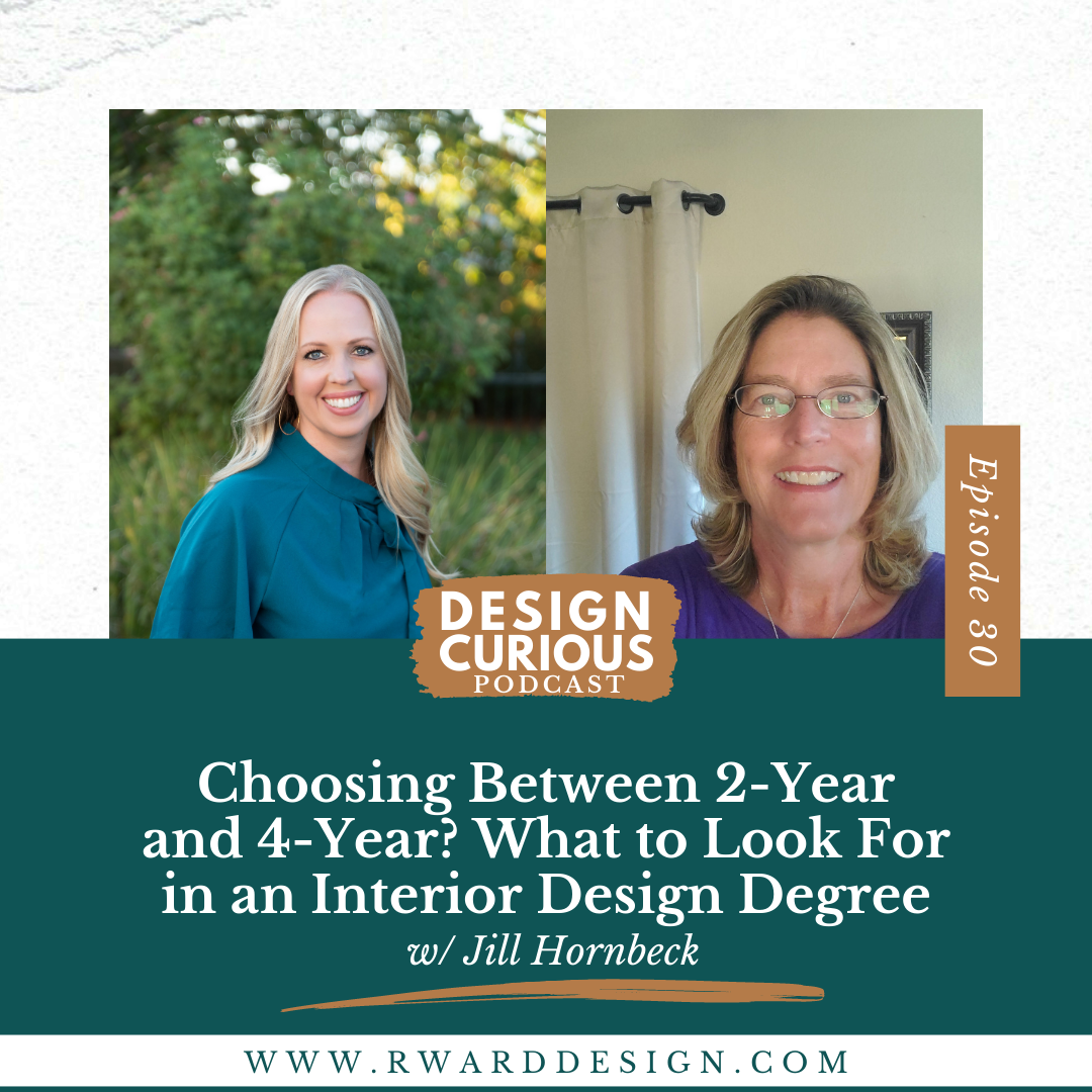 Choosing Between 2-Year and 4-Year? What to Look For in an Interior Design Degree With Jill Hornbeck