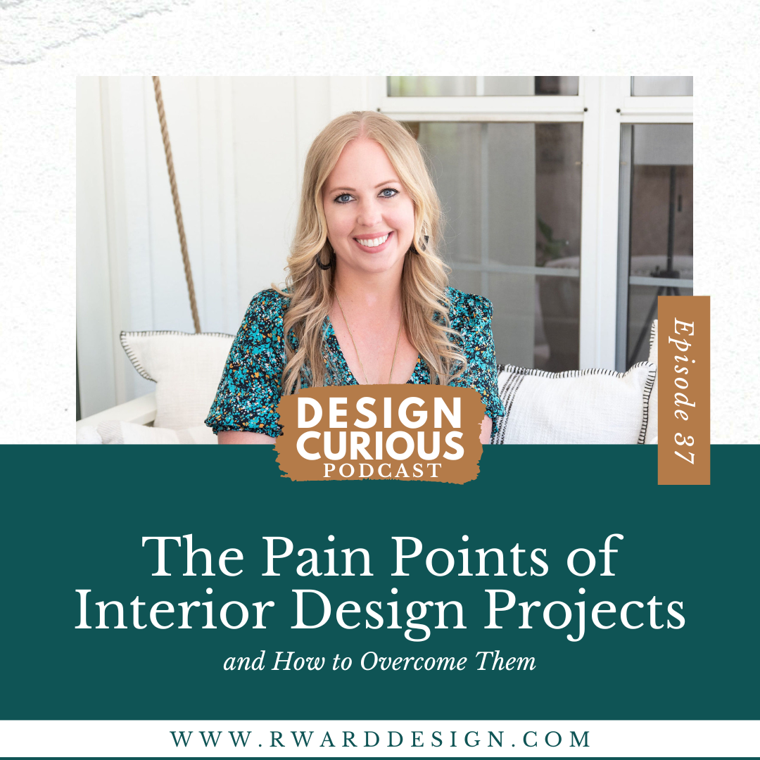 The Pain Points of Interior Design Projects and How to Overcome Them