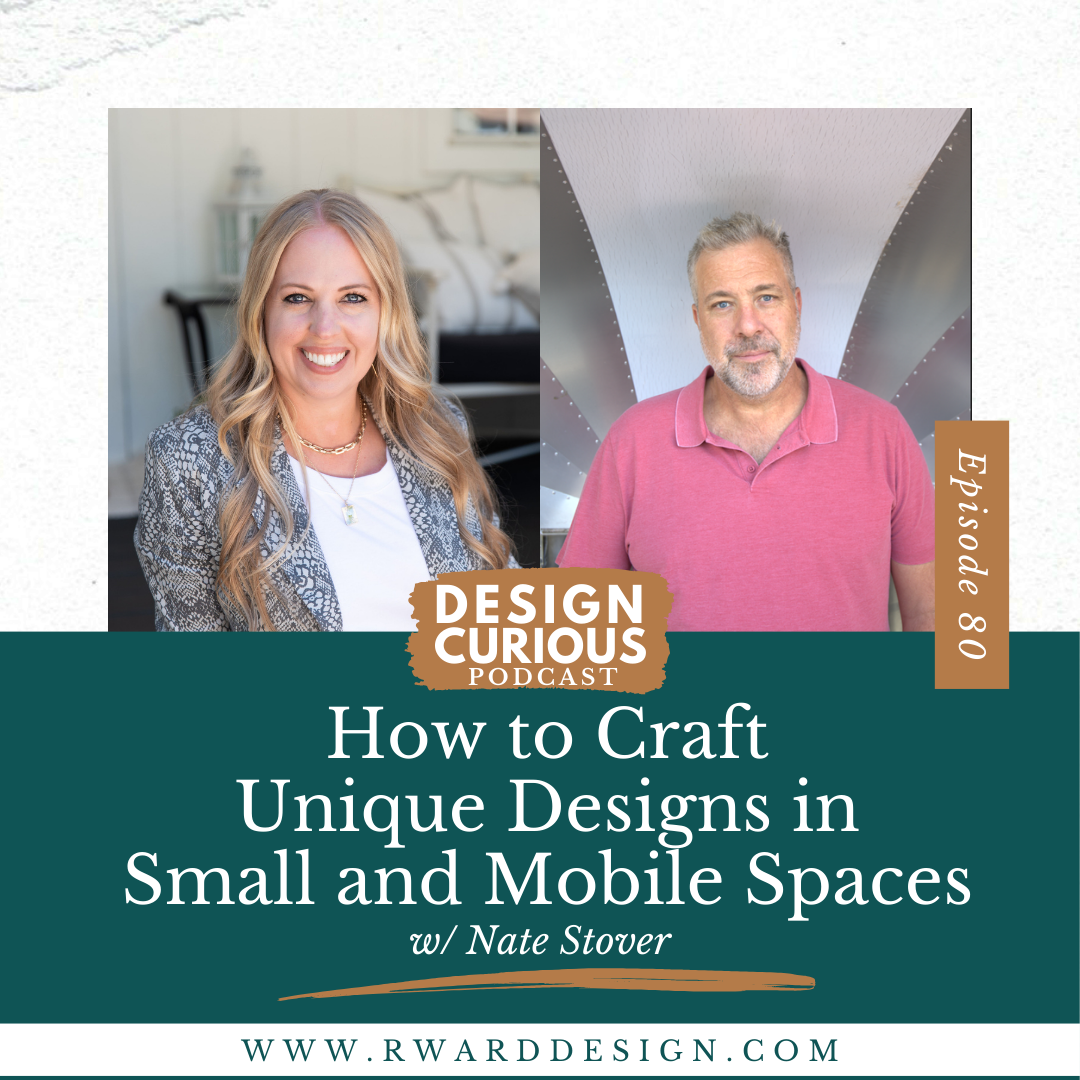 How to Craft Unique Designs in Small and Mobile Spaces With Nate Stover
