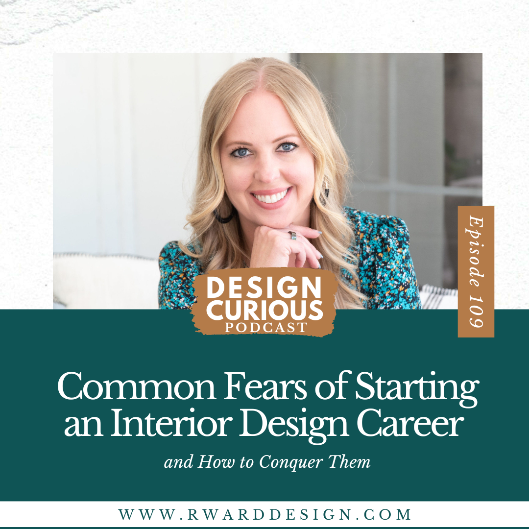 Common Fears of Starting an Interior Design Career and How to Conquer Them