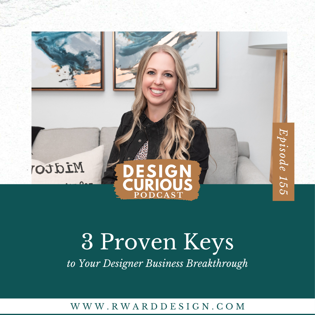 3 Proven Keys to Your Designer Business Breakthrough