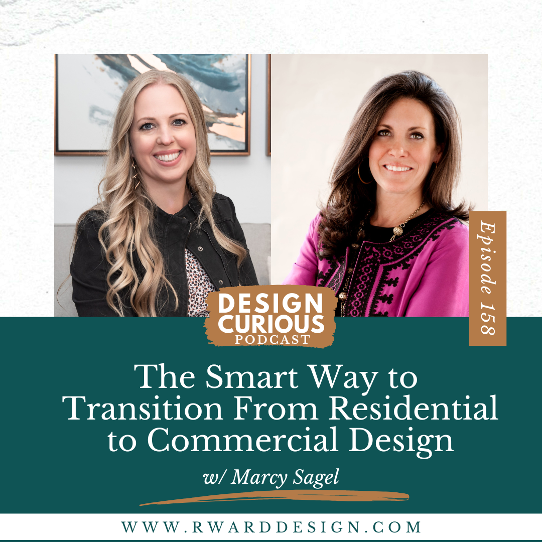 The Smart Way to Transition From Residential to Commercial Design With Marcy Sagel