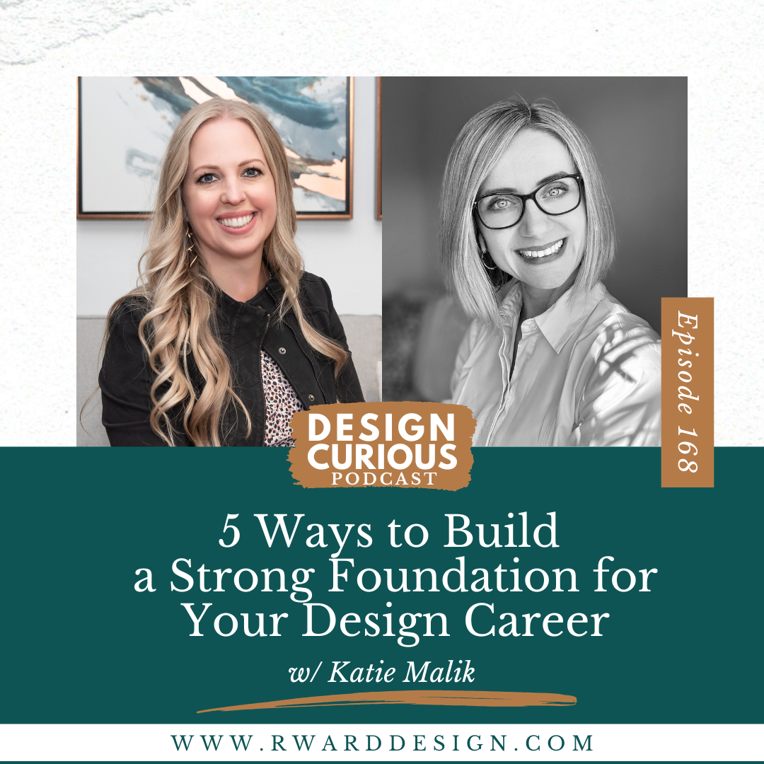 5 Ways to Build a Strong Foundation for Your Design Career With Katie Malik