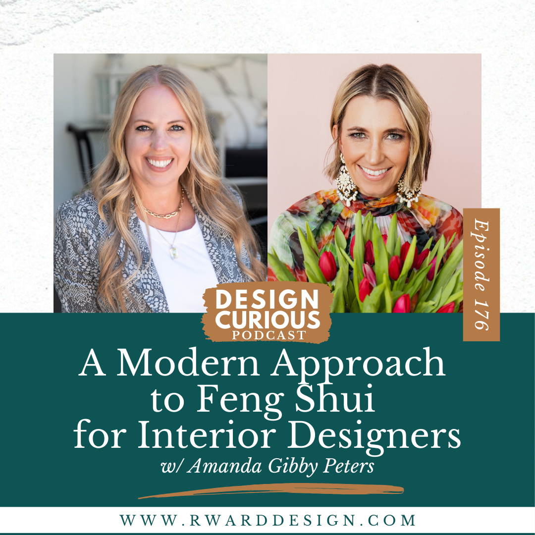 A Modern Approach to Feng Shui for Interior Designers With Amanda Gibby Peters