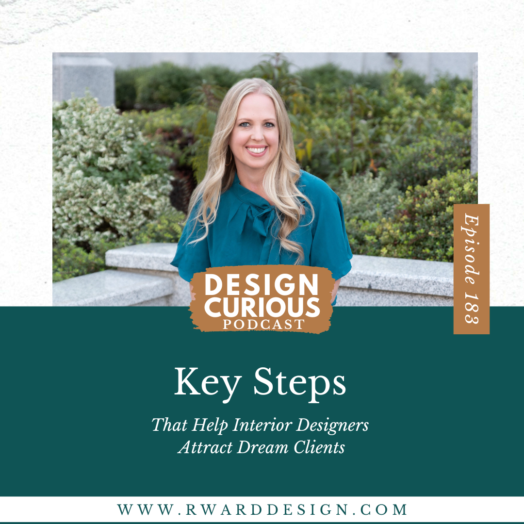 Key Steps That Help Interior Designers Attract Dream Clients