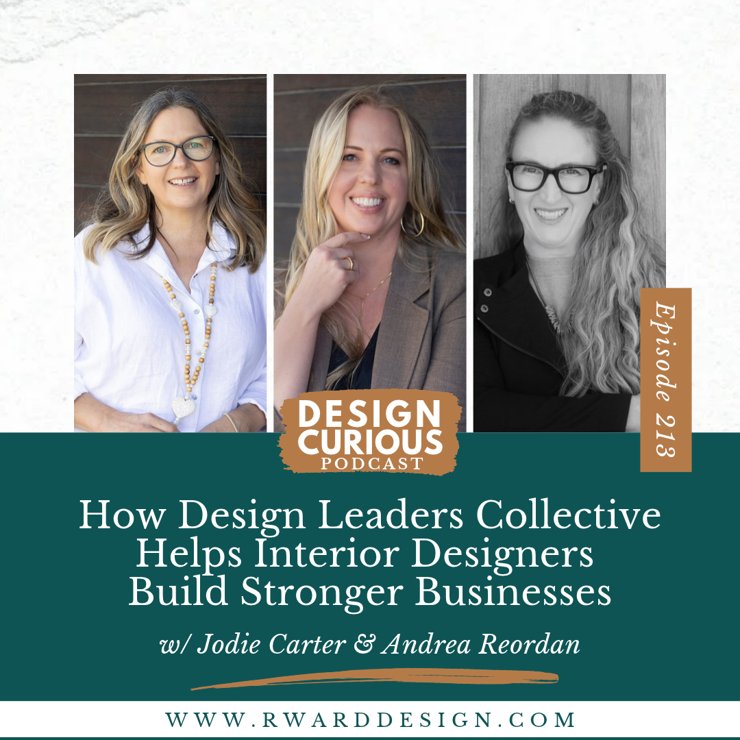 Interior Design Business Podcast, Interior Design Career Podcast, Interior Design Business Mentor, design leaders collective, interior designer's mastermind group